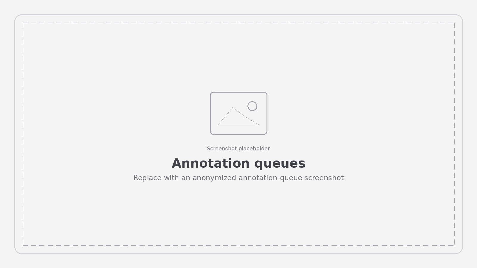 Placeholder for a Langfuse annotation queues screenshot with mock or anonymized data